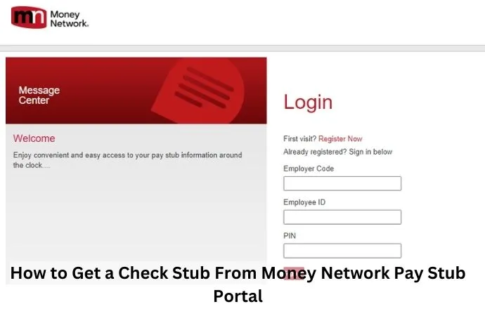 How to Get a Check Stub From Money Network Pay Stub Portal